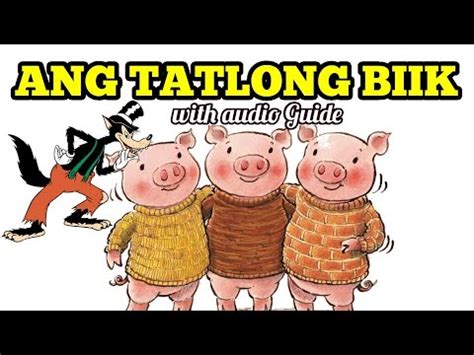 Ang Tatlong Biik with Audio Guide .